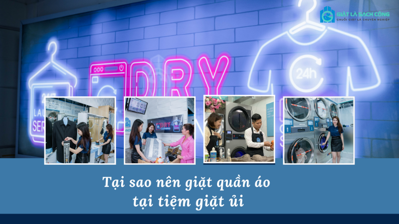 Tại sao bạn nên giặt quần áo tại tiệm giặt ủi